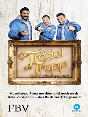 cover image of Der Trödeltrupp--Das Geld liegt im Keller